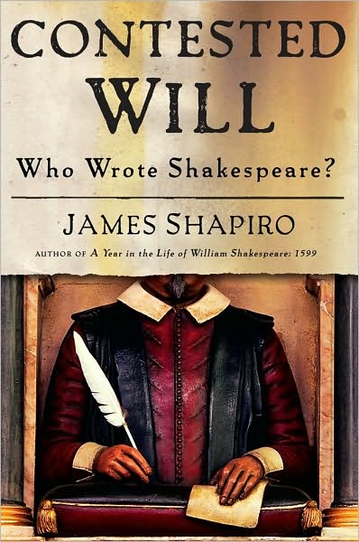 Contested Will: Who Wrote Shakespeare?